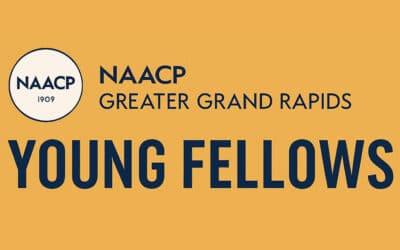 NAACP Greater Grand Rapids Young Fellows